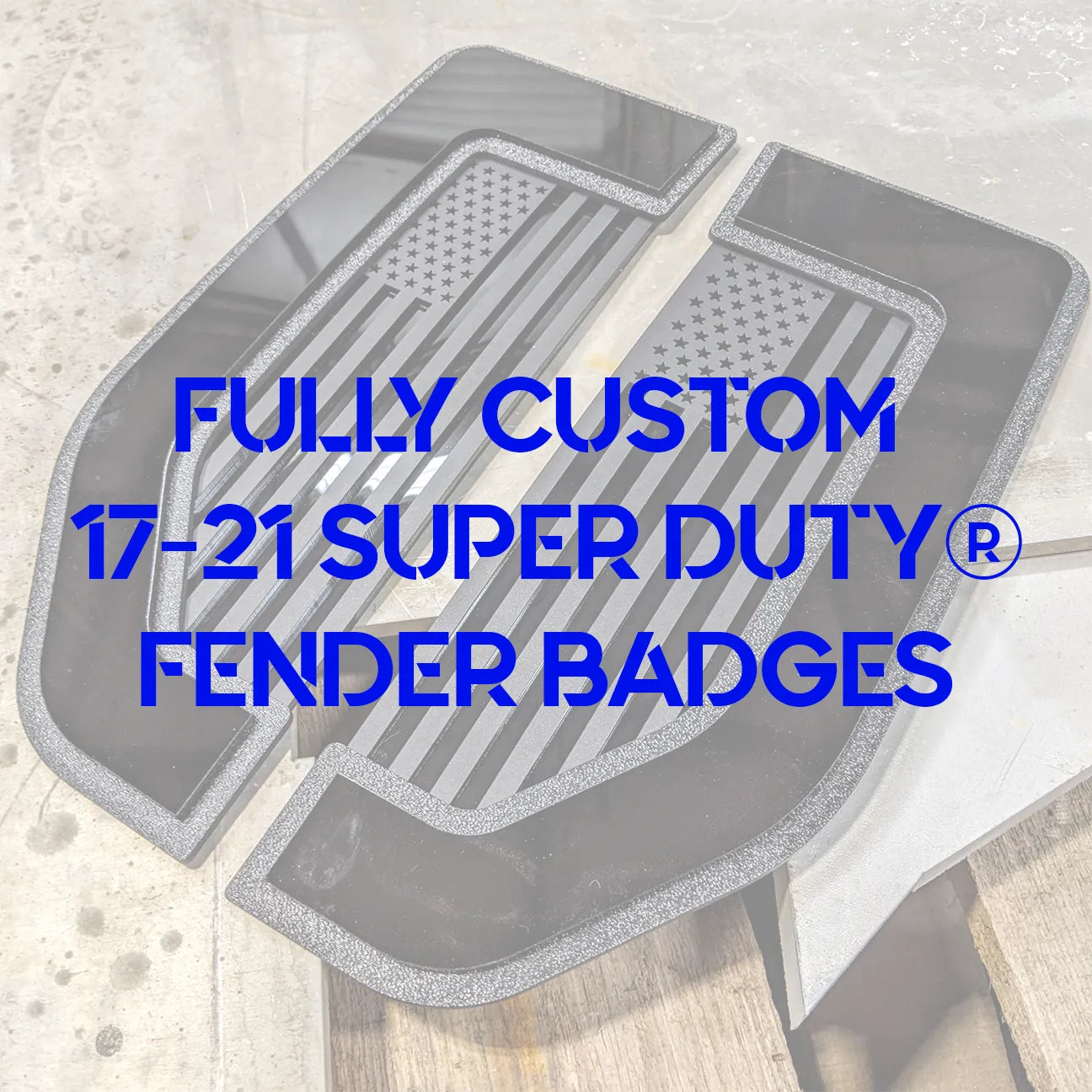 Fully Custom Fender Badges - Design Your Own - Fits 2017-2022 Super Duty® - F250, F350, F450